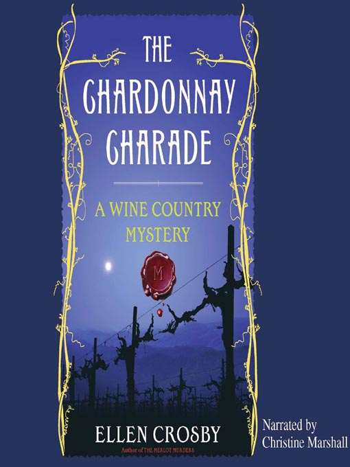 Title details for The Chardonnay Charade by Ellen Crosby - Available